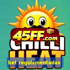 bet regulamentadas